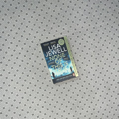 NONE OF THIS IS TRUE by Lisa Jewell