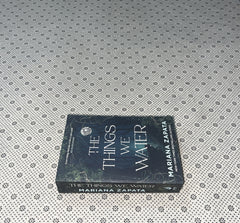 THE THINGS WE WATER by Mariana Zapata