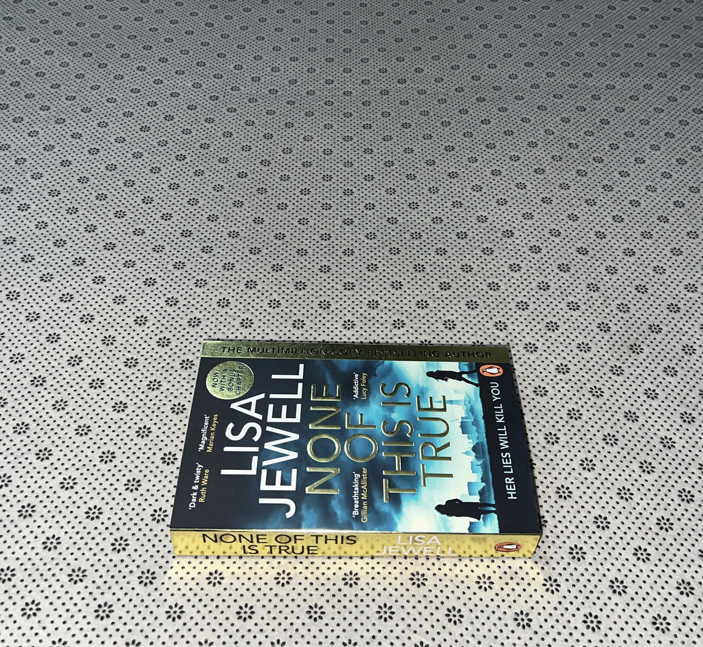 NONE OF THIS IS TRUE by Lisa Jewell