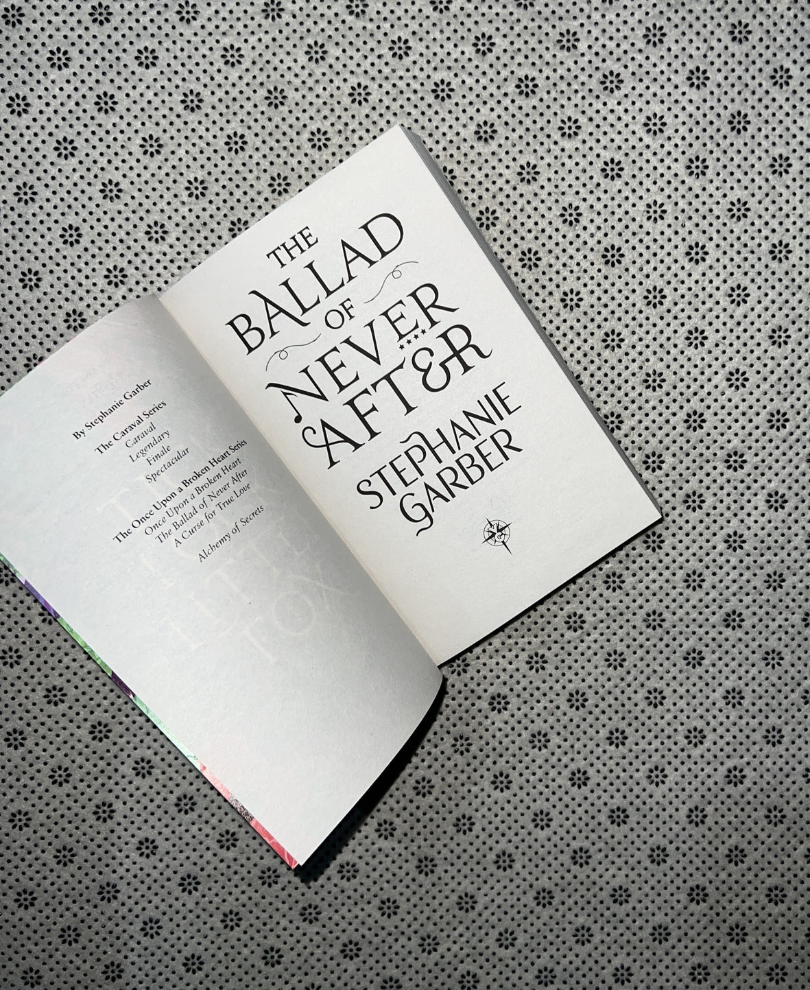 THE BALLAD OF NEVER AFTER:Once Upon a Broken Heart Series (Part 2) by Stephanie Garber 