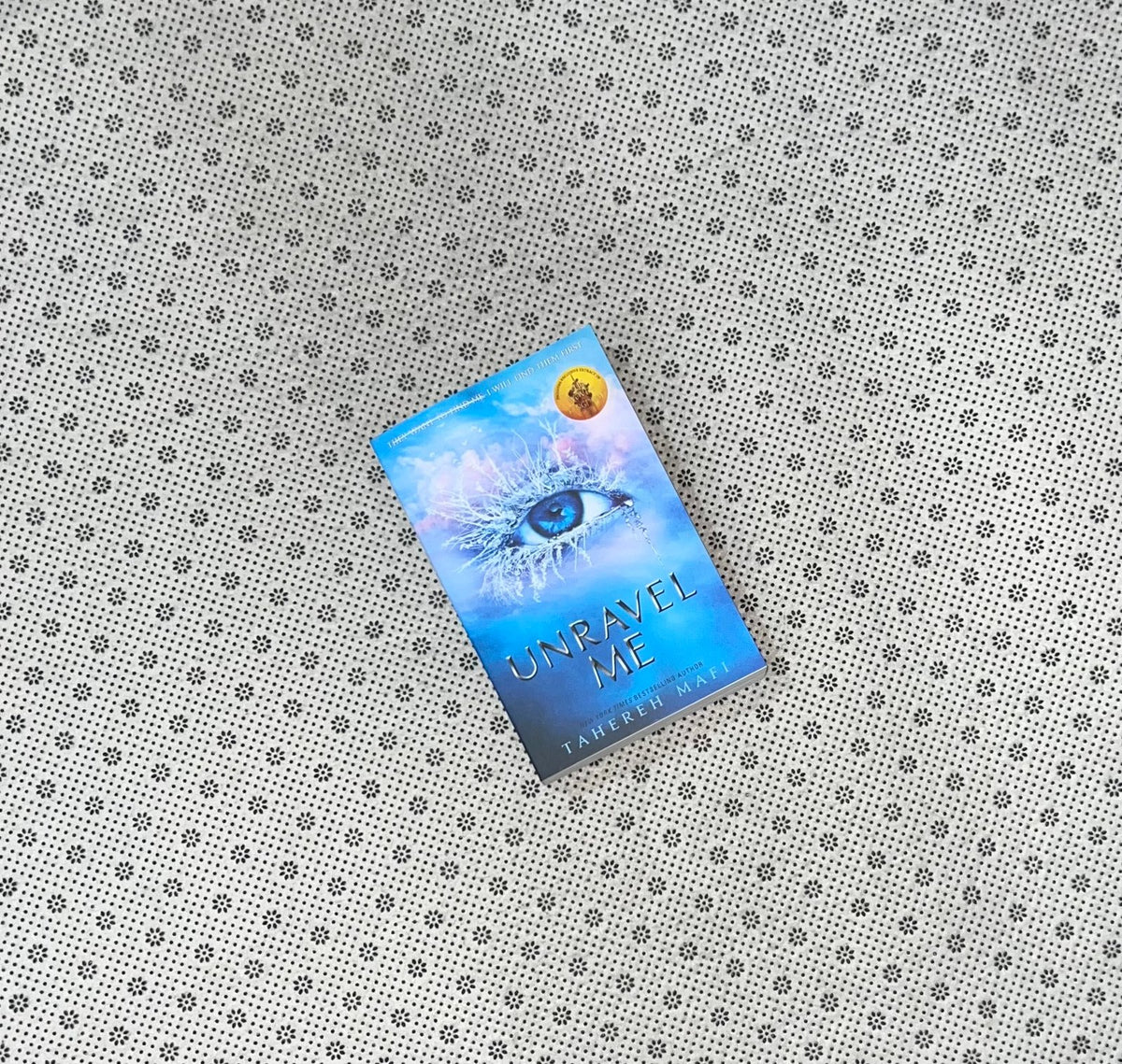 unravel me shatter me series book 2 by tahereh mafi 1