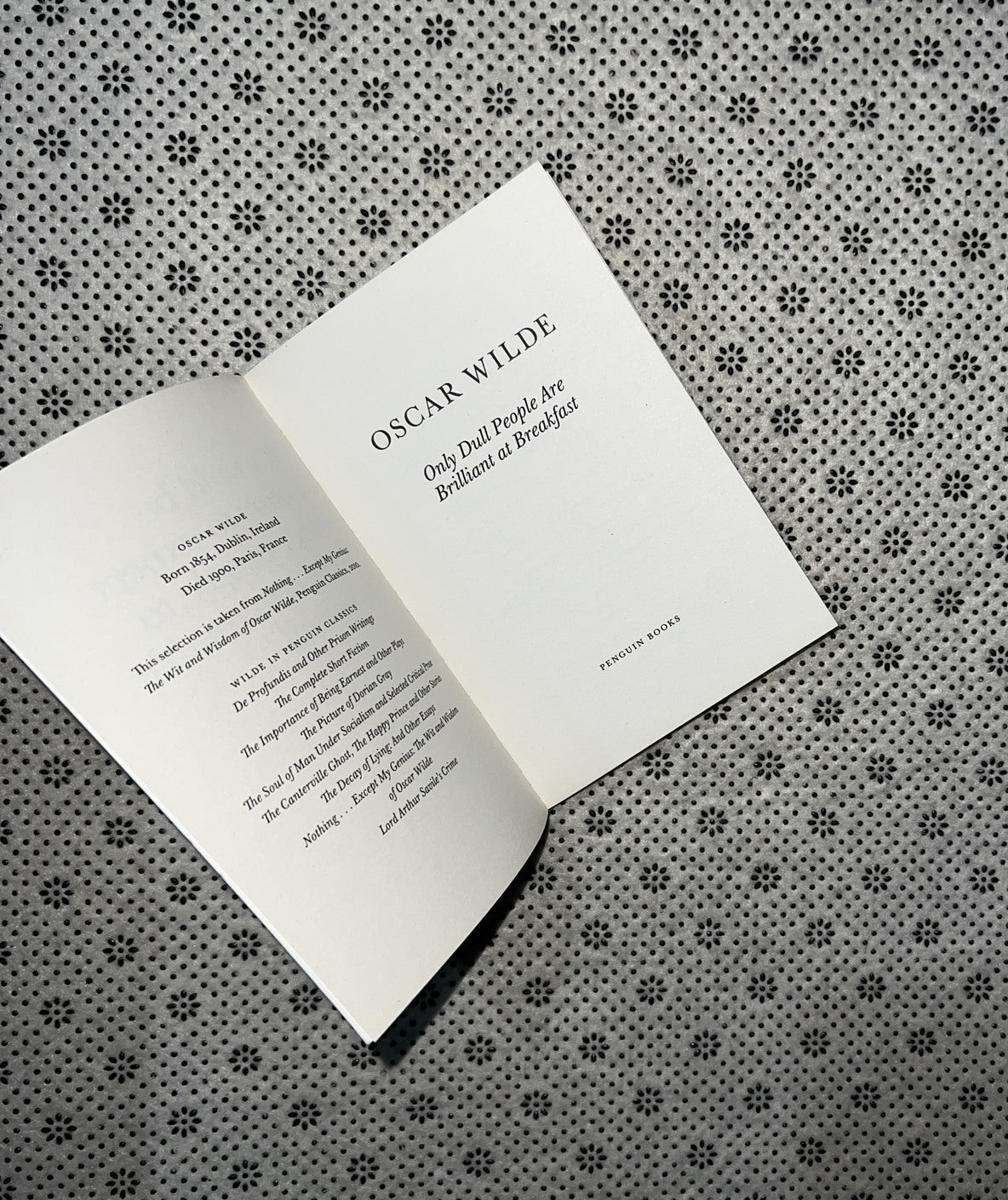 ONLY DULL PEOPLE ARE BRILLIANT AT BREAKFAST by Oscar Wilde