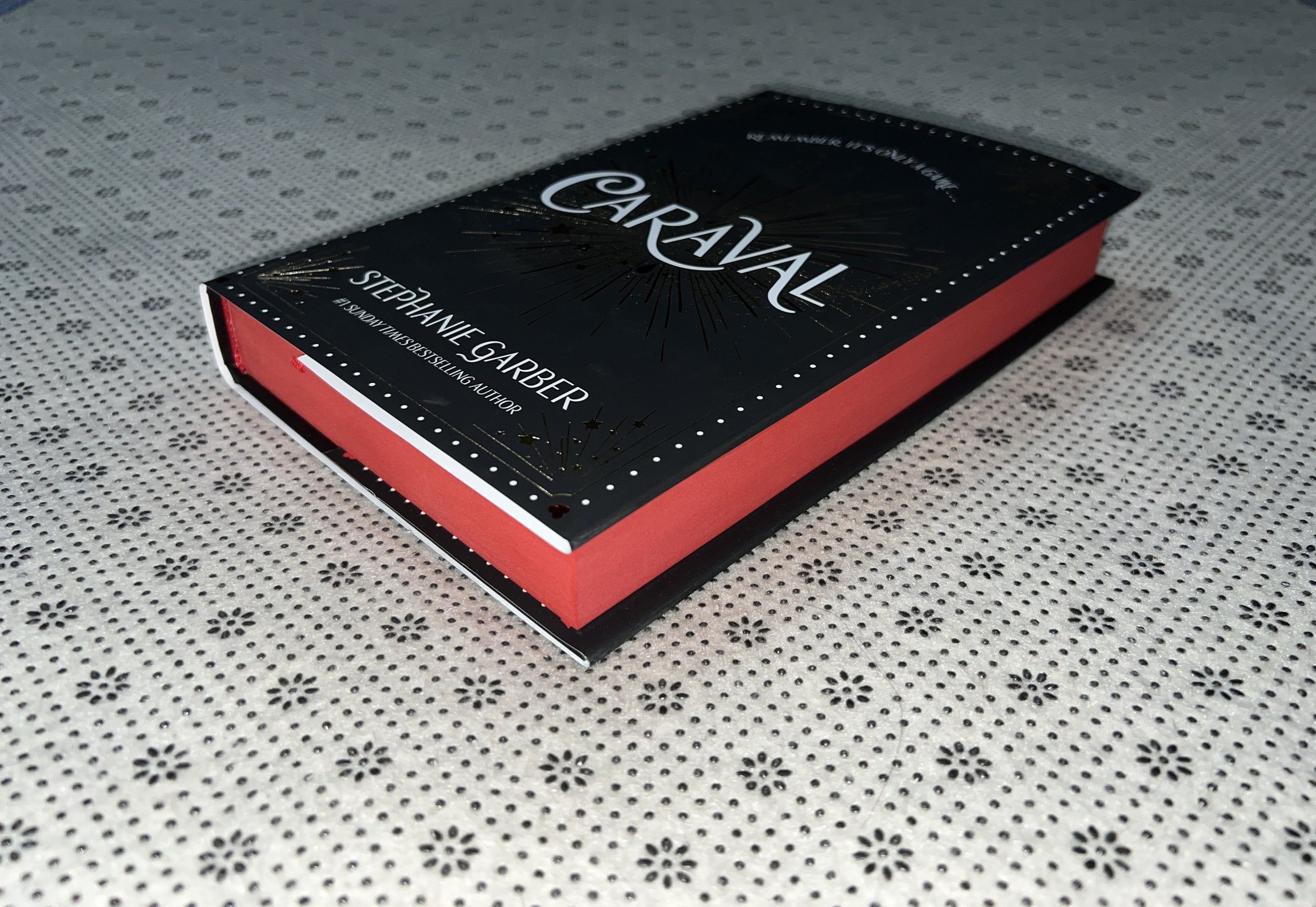 CARAVAL: Caraval Series (Book 1) (Special Rejacketed Hardback Edition) by Stephanie Garber