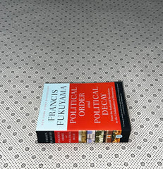 political order and political decay from the industrial revolution to the globalization of democracy by francis fukuyama
