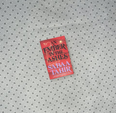 AN EMBER IN THE ASHES by Sabaa Tahir 