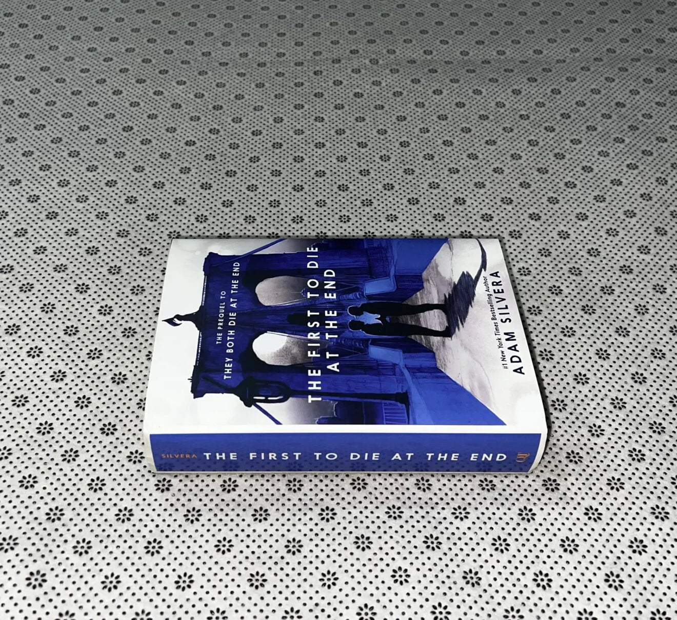 the first to die at the end they both die at the end series book 2 by adam silvera 1