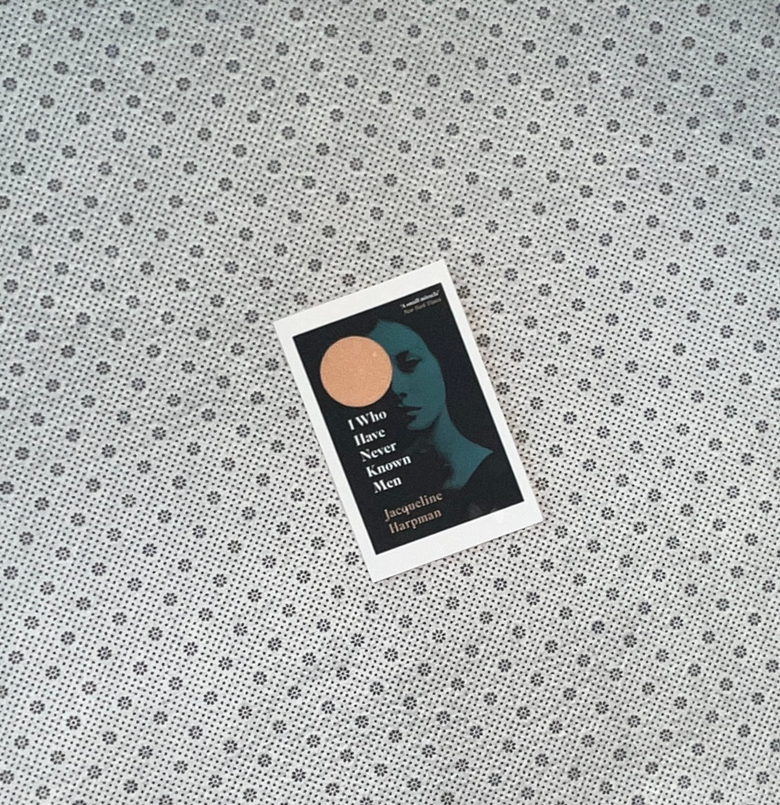 i who have never known men by jacqueline harpman