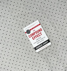 the compound effect jumpstart your income your life your success 10th anniversary edition by darren hardy