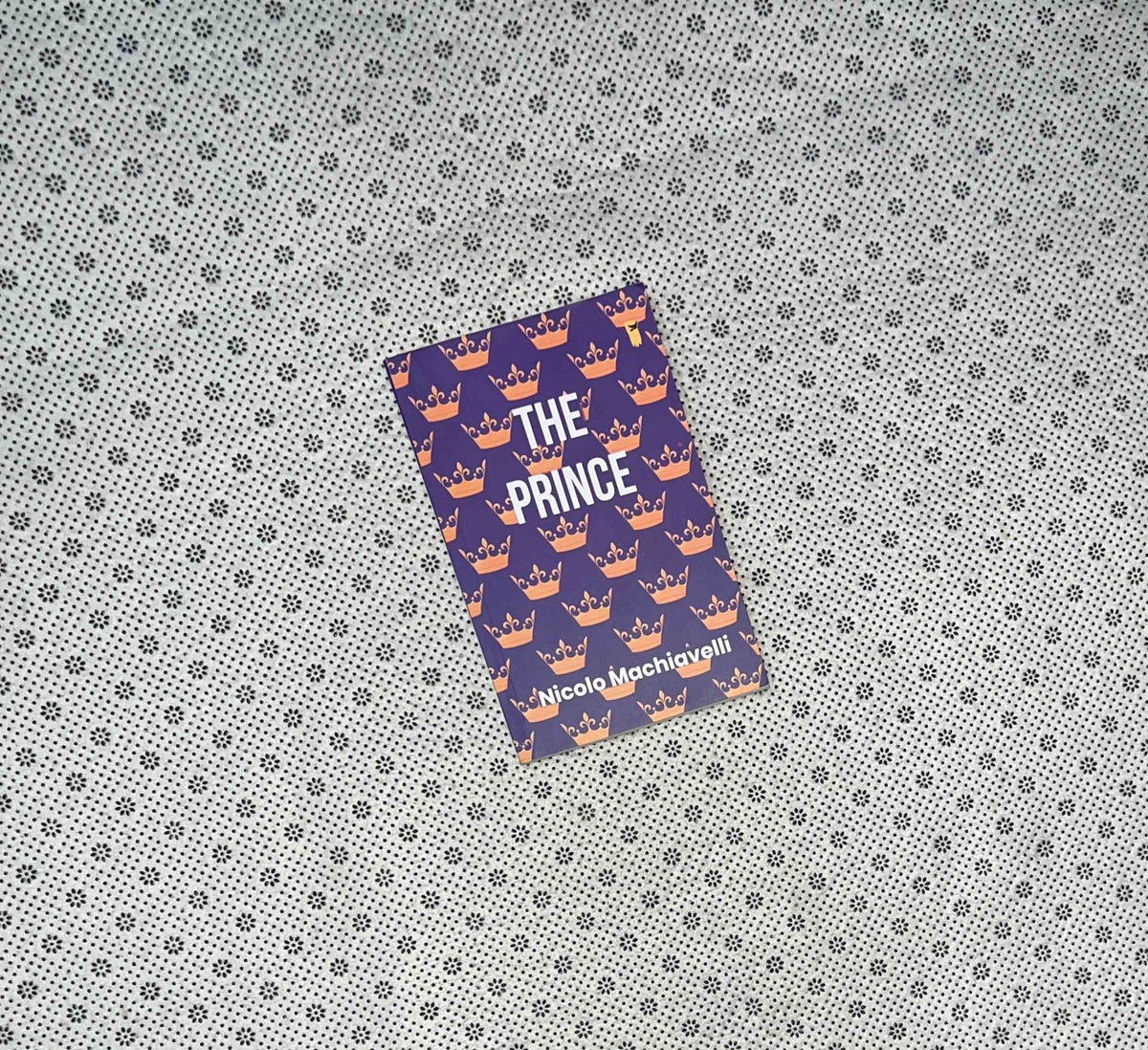 THE PRINCE by Niccolo Machiavelli