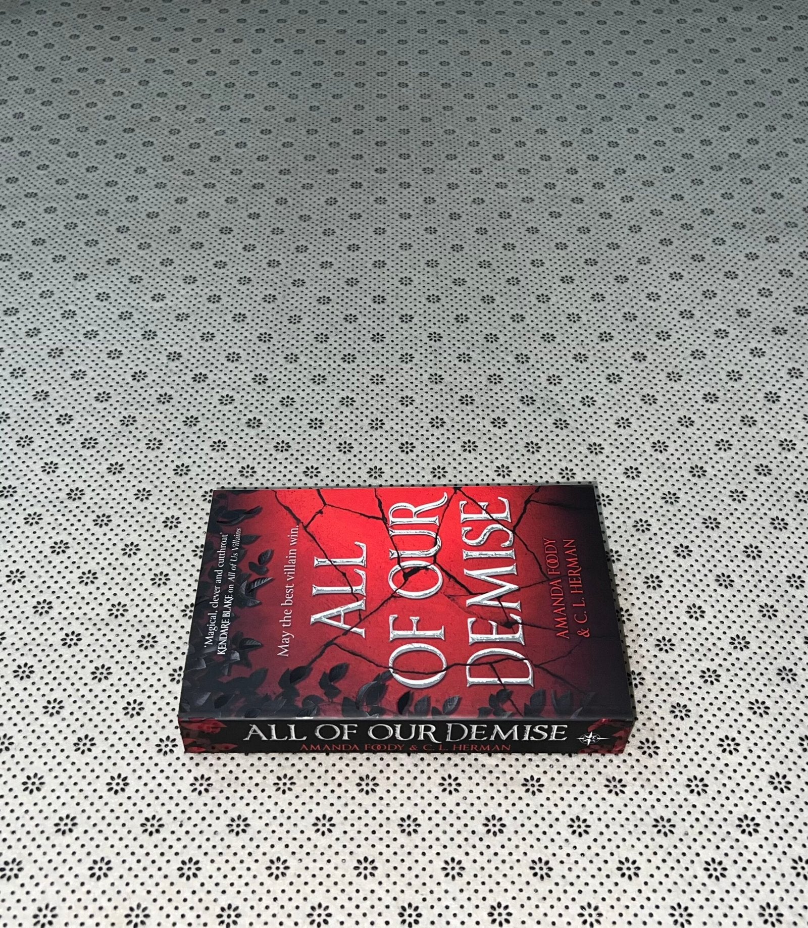 all of our demise the epic conclusion to all of us villains series book 2 by c l herman