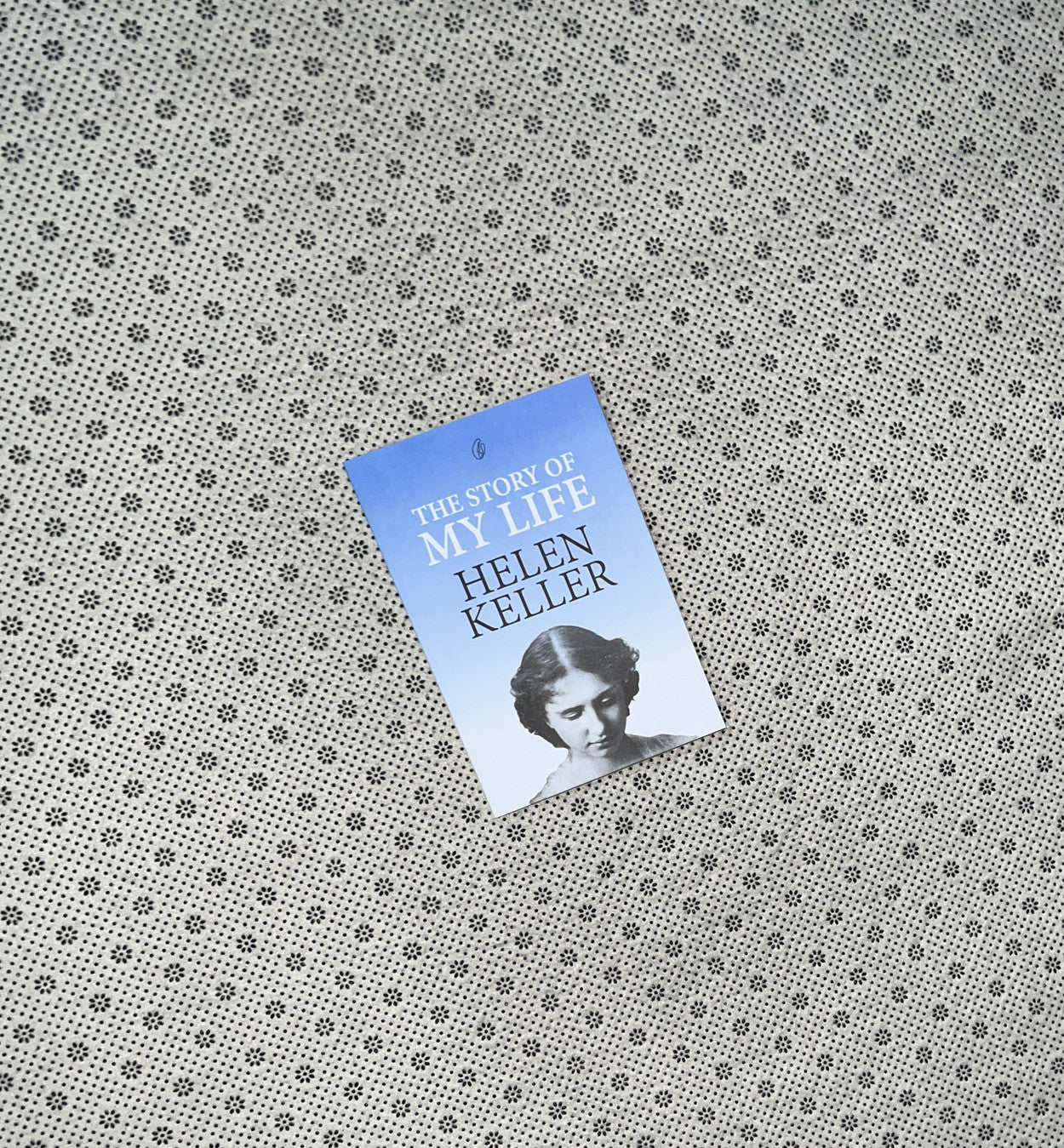  THE STORY OF MY LIFE by Helen Keller