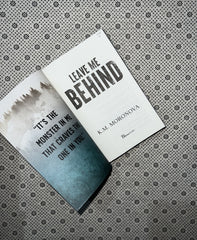 LEAVE ME BEHIND by K.m. Moronova