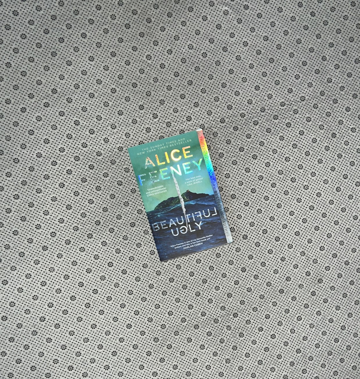 BEAUTIFUL UGLY:  A Novel by Alice Feeney