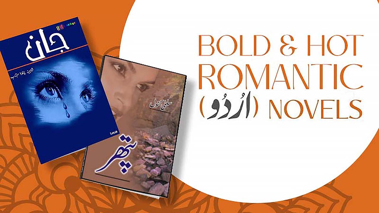 bold and romantic urdu novels