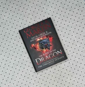 THE RISE OF THE DRAGON: An Illustrated History Of The Targaryen Dynasty by George R.R. Martin