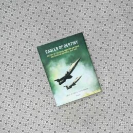 EAGLES OF DESTINY: History Of the Royal Pakistan air Force and Pakistan air Force, 1947-1971 by Yawar Mazhar