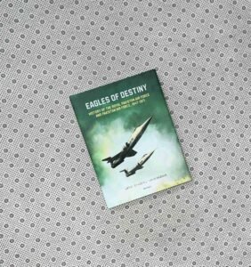 EAGLES OF DESTINY: History Of the Royal Pakistan air Force and Pakistan air Force, 1947-1971 by Yawar Mazhar