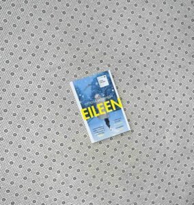 EILEEN by Ottessa Moshfegh