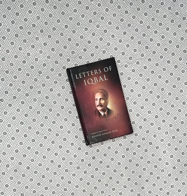 LETTERS OF IQBAL by Basheer Ahmad Daar