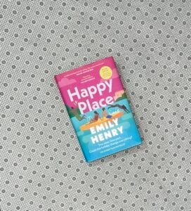 HAPPY PLACE by Emily Henry