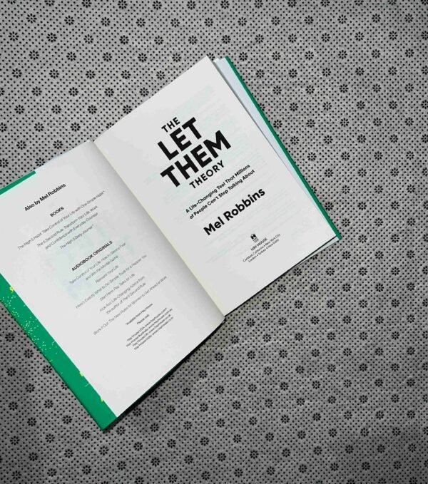 THE LET THEM THEORY: A Life-Changing Tool That Millions Of People Can't Stop Talking about by Mel Robbins
